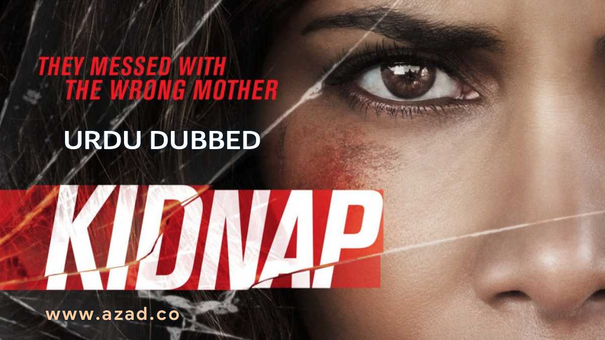 KIDNAP 2017 Urdu Dubbed