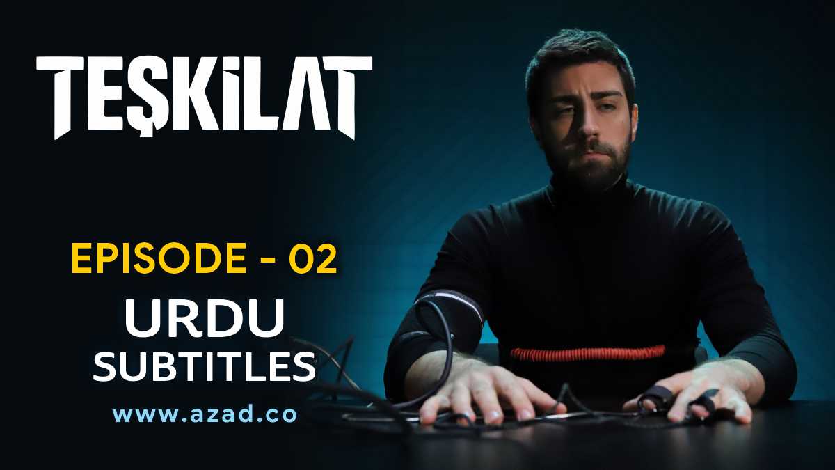Teskilat Episode 2 Urdu Subtitles