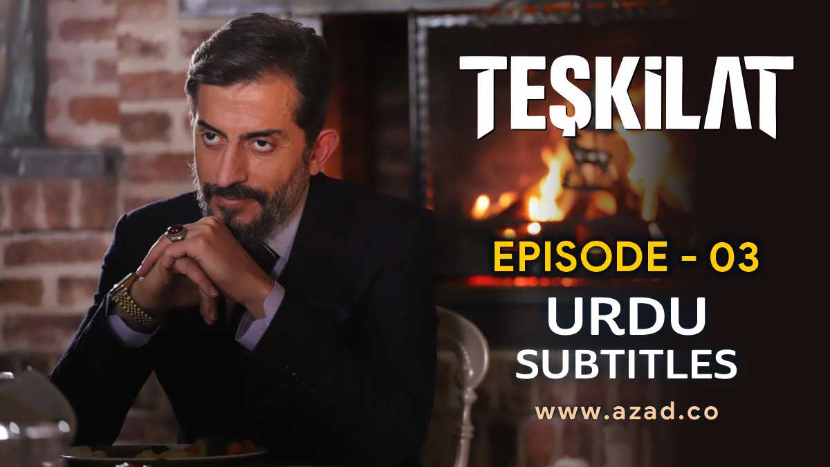 Teskilat Episode 3 Urdu Subtitles