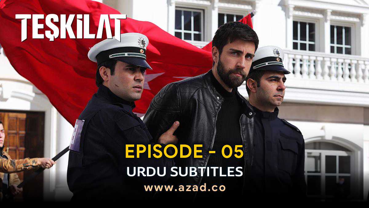 Teskilat Episode 5 Urdu Subtitles