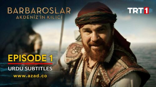 Barbaroslar Season 1 Episode 1 with Urdu Subtitles