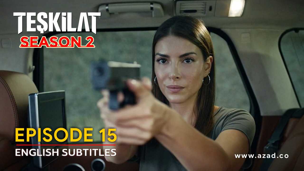Teskilat Season 2 Episode 15 English Subtitles