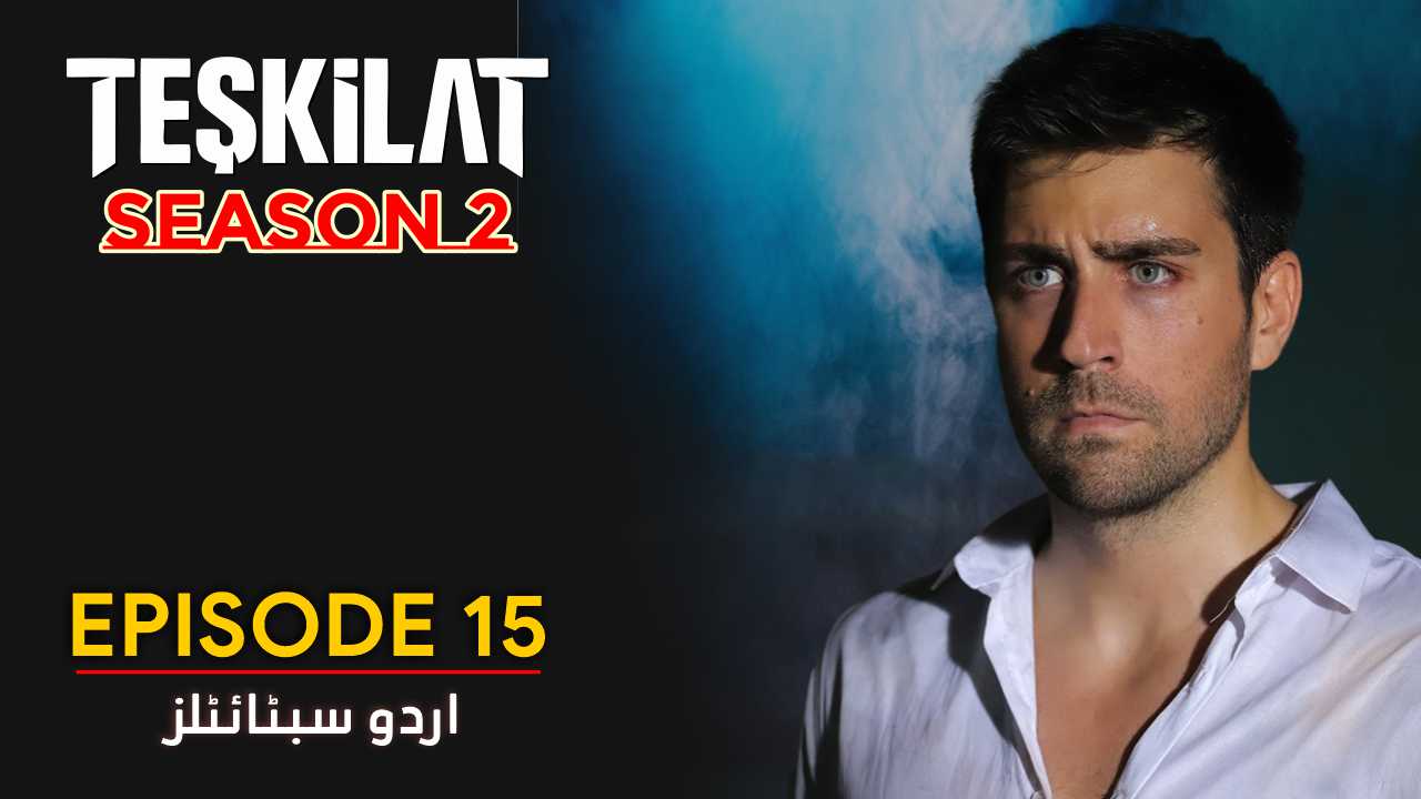 Teskilat Season 2 Episode 15 Urdu Subtitles 1