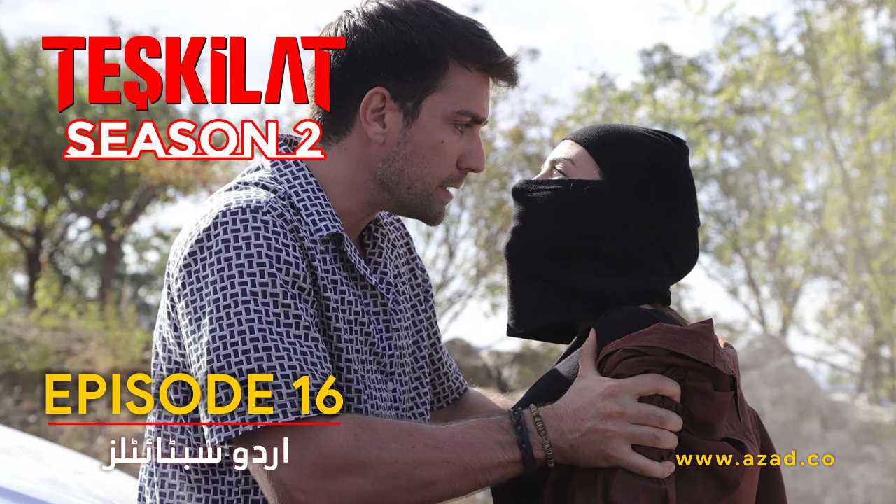 Teskilat Season 2 Episode 16 Urdu Subtitles