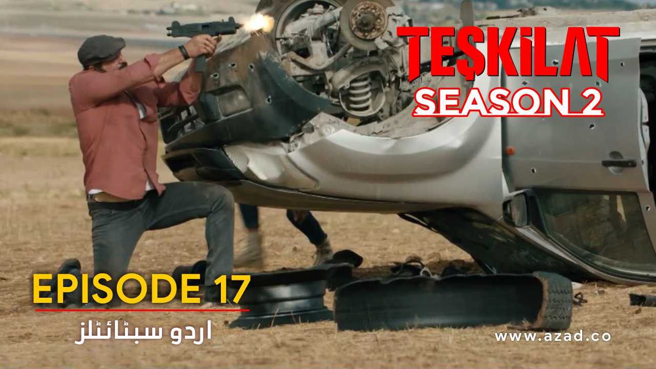 Teskilat Season 2 Episode 17 Urdu Subtitles