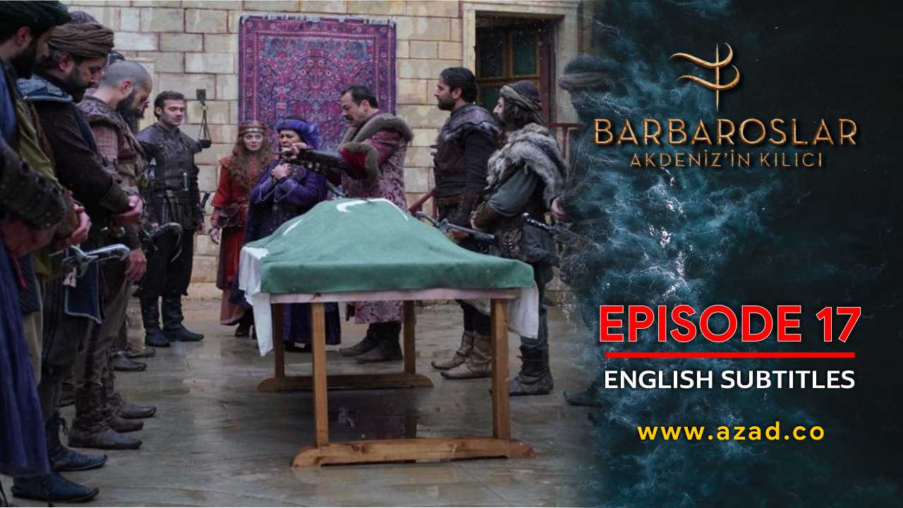 Barbaroslar Season 1 Episode 17 with English Subtitles