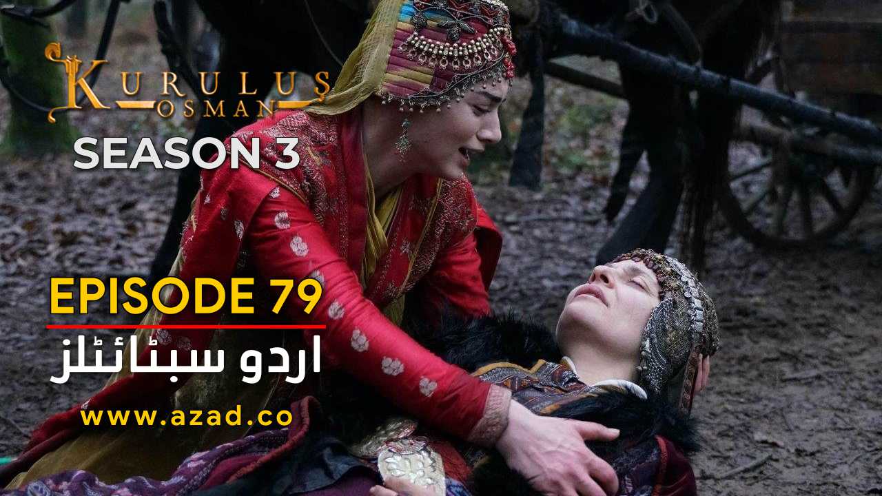 Kurulus Osman Season 3 Episode 79 Urdu Subtitles