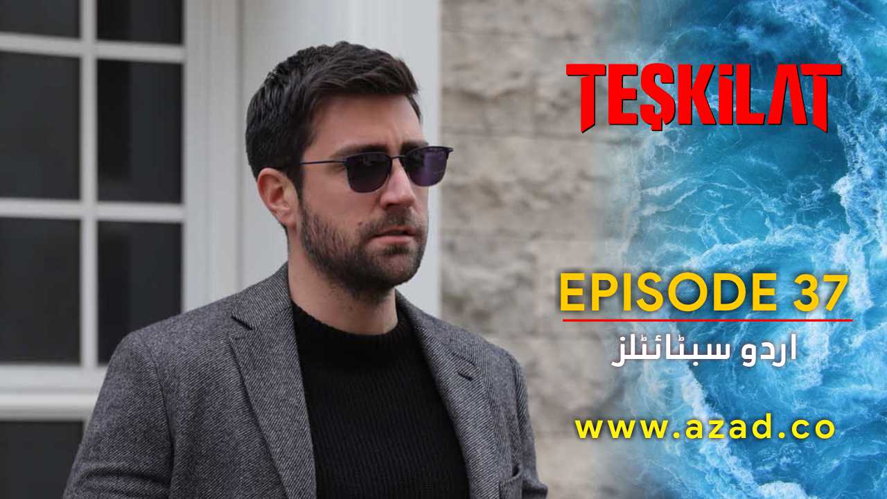 Teskilat Season 2 Episode 37 Urdu Subtitles
