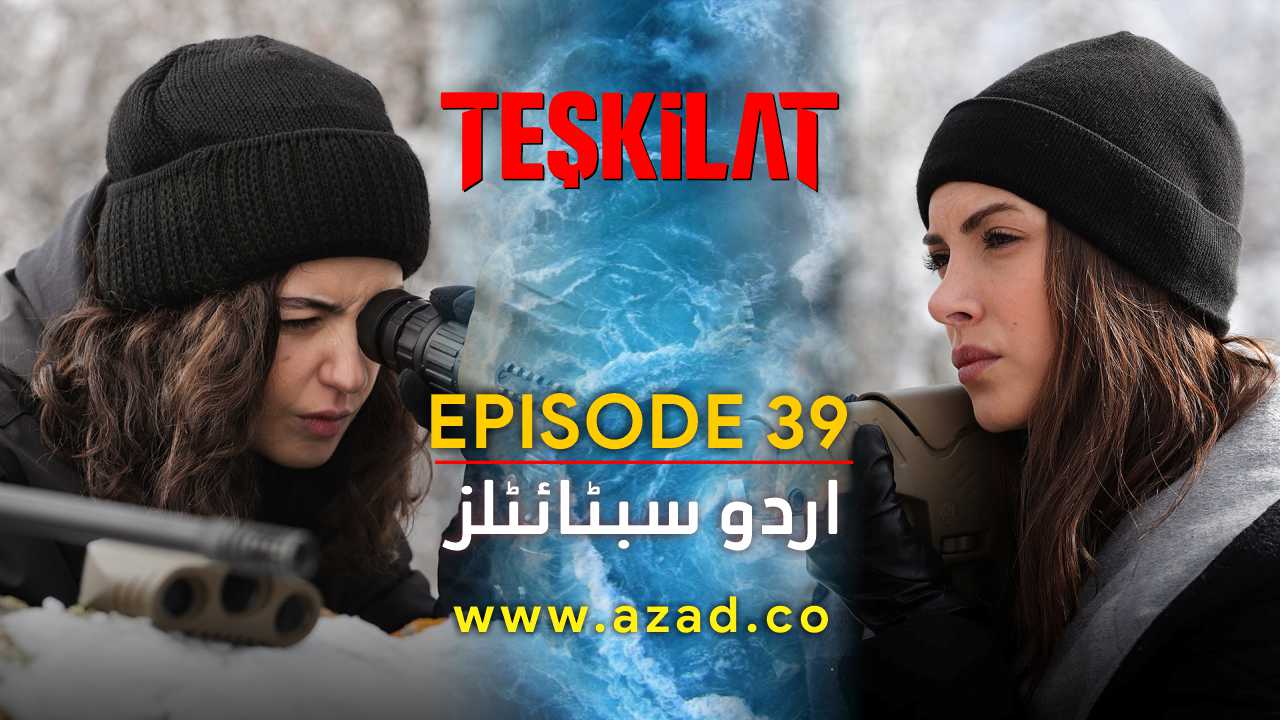 Teskilat Season 2 Episode 39 Urdu Subtitles