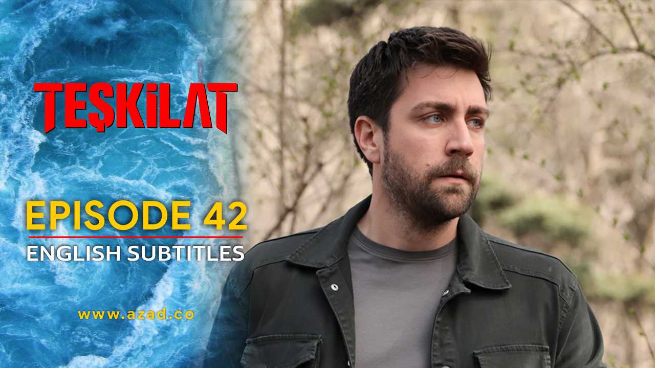 Teskilat Season 2 Episode 42 English Subtitles