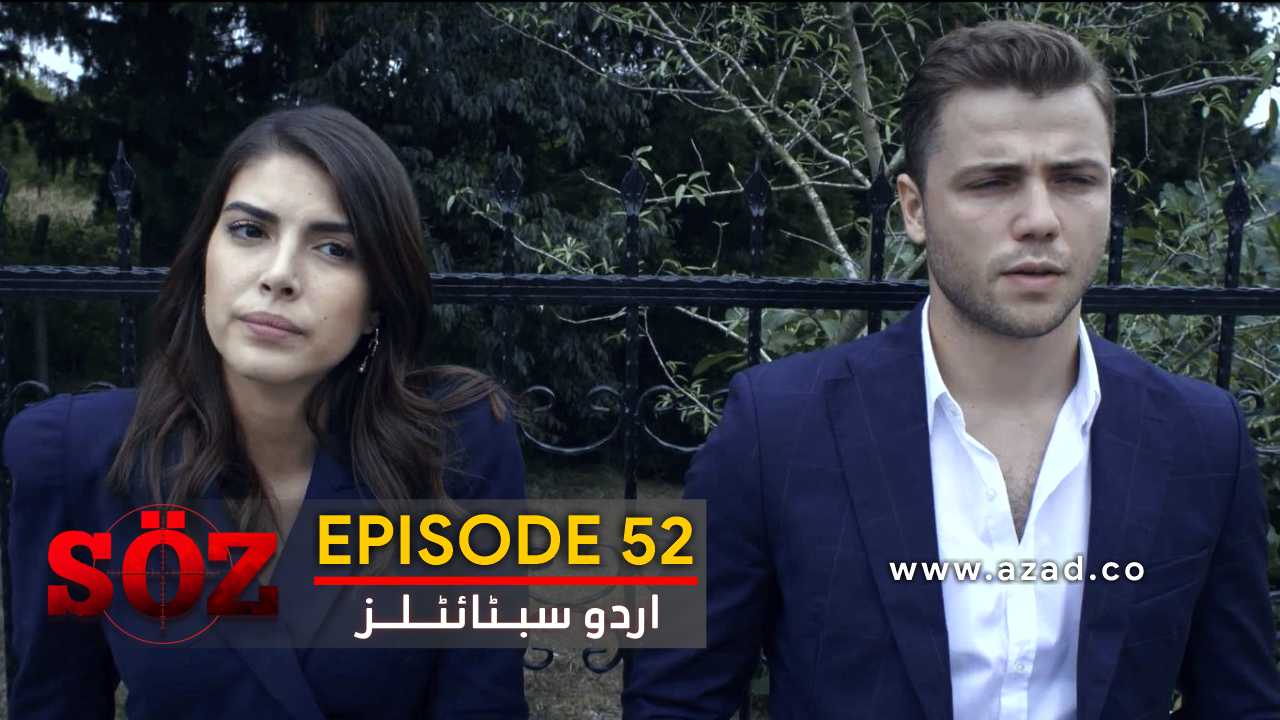 The Oath Soz Episode 52 with Urdu Subtitles
