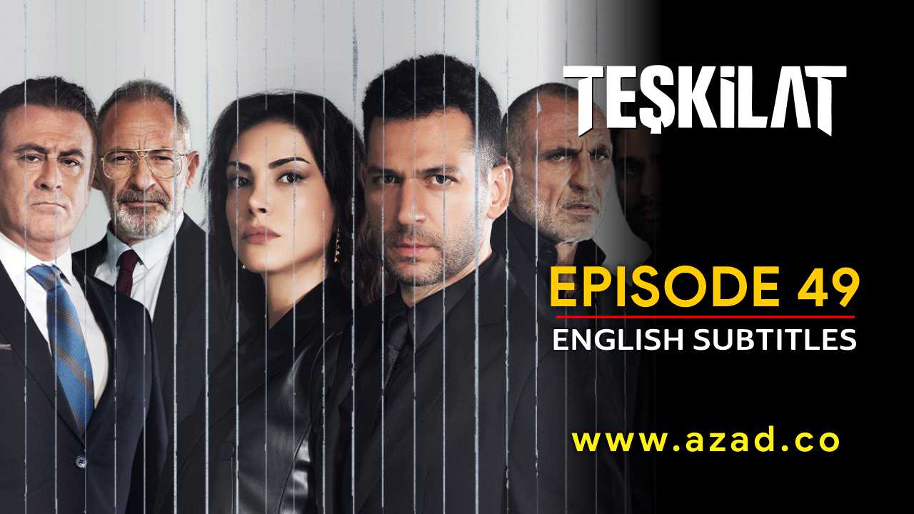 Teskilat Season 3 Episode 49 English Subtitles