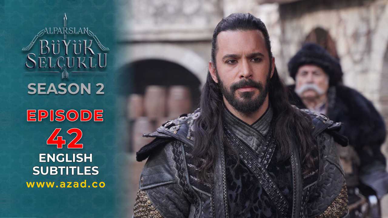 Alparslan Great Seljuk Season 2 Episode 42 English Subtitles
